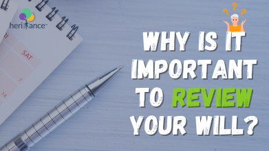 Why is it important to review your Will